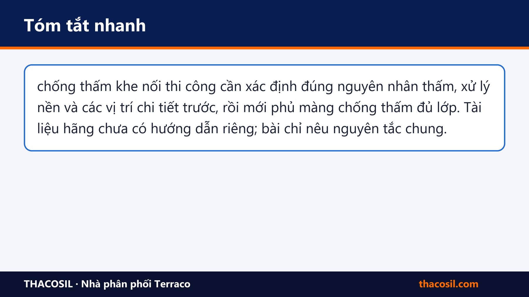 Bảng tóm tắt – Chống thấm khe nối thi công: nguyên nhân thấm, vật liệu và quy trình