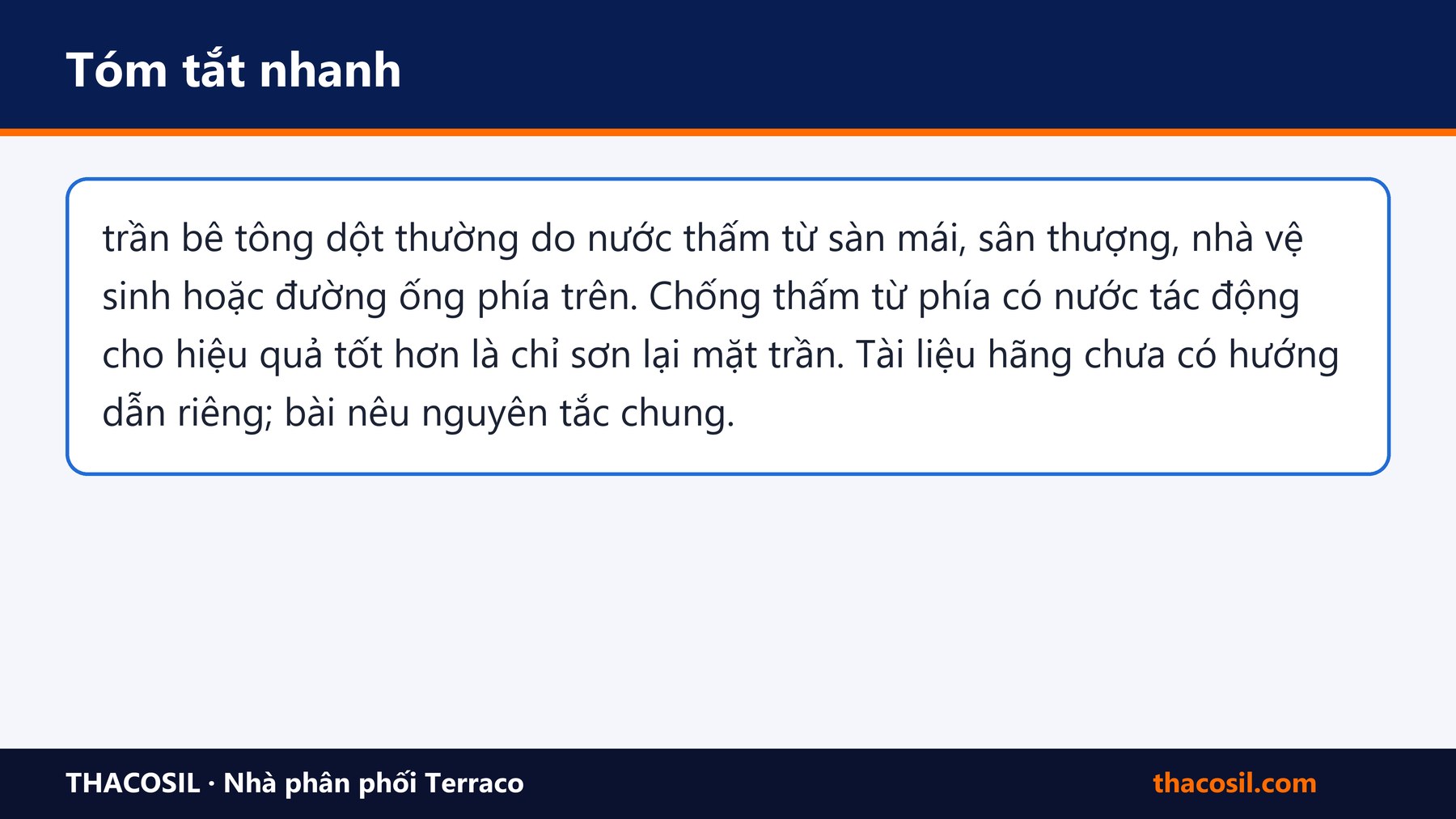 Bảng tóm tắt – Chống thấm trần bê tông dột: nguyên nhân thấm, vật liệu và quy trình